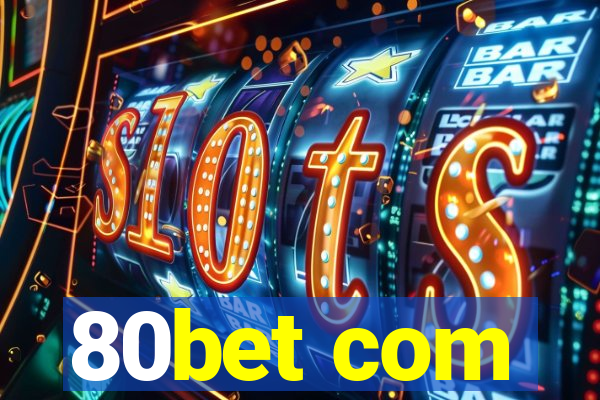 80bet com